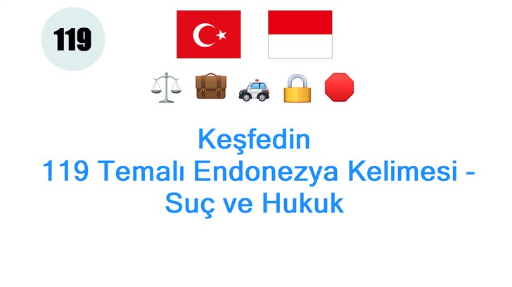 Keşfedin: 119 Temalı Endonezya Kelimesi - Suç ve Hukuk